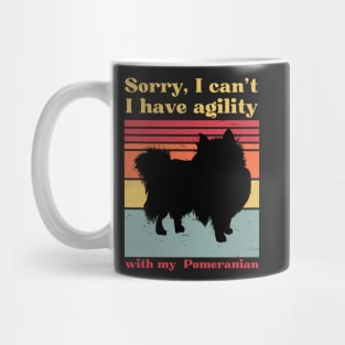 Sorry I can't, I have agility with my Pomeranian - spitz Mug